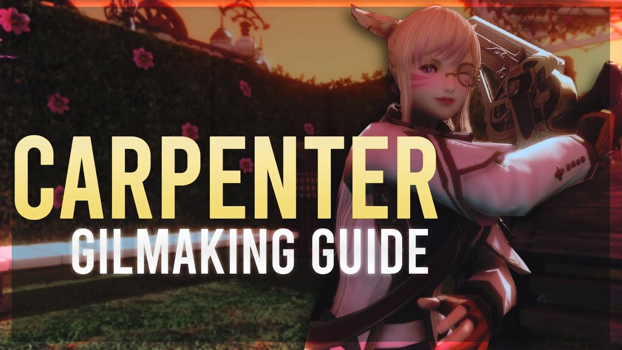 How to Make More Gil As a Carpenter in FFXIV?